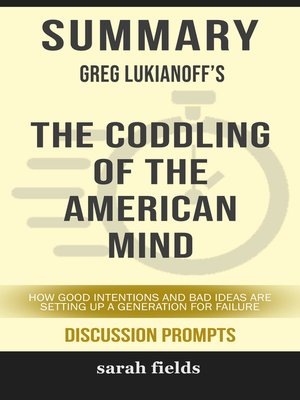 cover image of Summary of the Coddling of the American Mind
